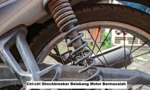 Ciri-ciri Shockbreaker Belakang Motor Bermasalah Ciri-ciri Shockbreaker Belakang Motor Bermasalah