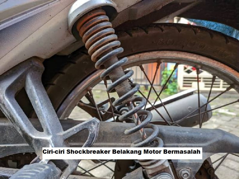 Ciri-ciri Shockbreaker Belakang Motor Bermasalah